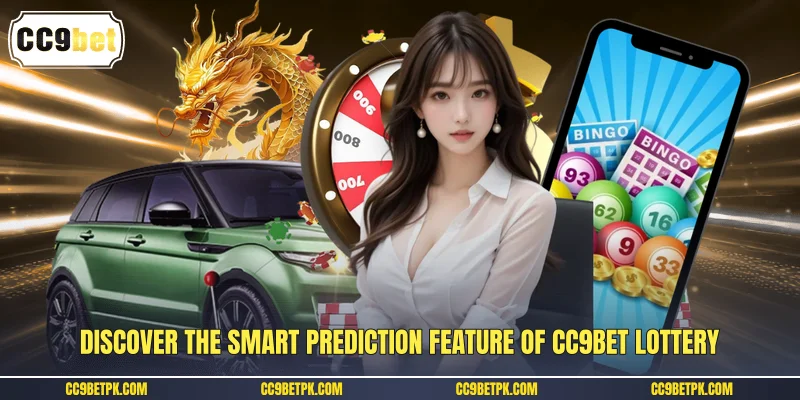 Discover the smart prediction feature of CC9bet lottery