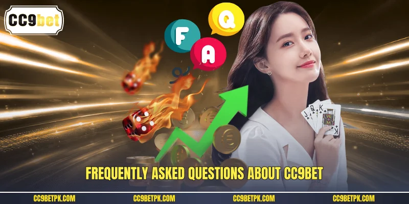 Frequently asked questions about CC9bet