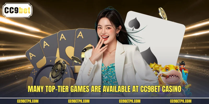 Many top-tier games are available at CC9bet casino