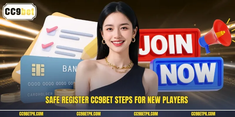 Safe register CC9bet steps for new players