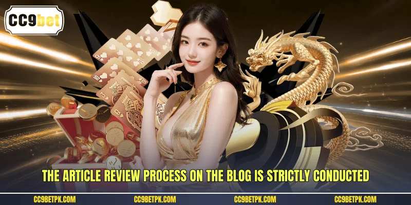 The article review process on the blog is strictly conducted