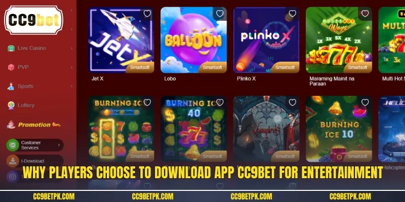 Why players choose to download app CC9bet for entertainment
