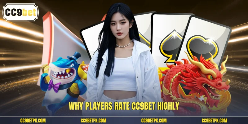 Why players rate CC9bet highly